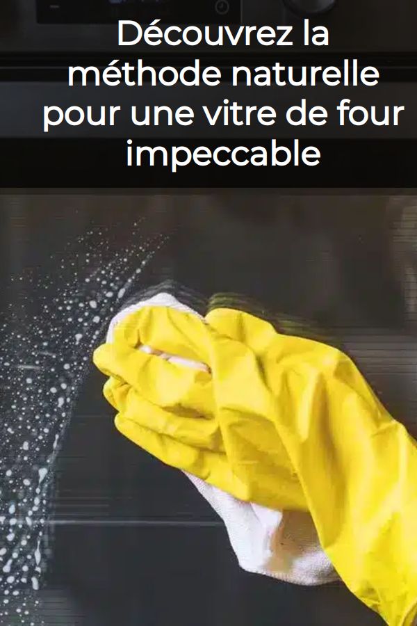 Techniques pour vitre du four